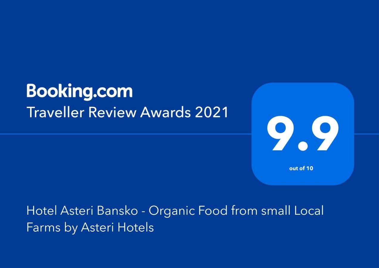 Hotel Asteri Bansko - Organic Food From Small Local Farms By Asteri Hotels Extérieur photo